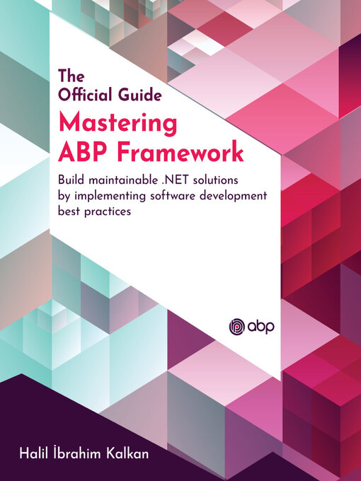 Title details for Mastering ABP Framework by Halil İbrahim Kalkan - Available